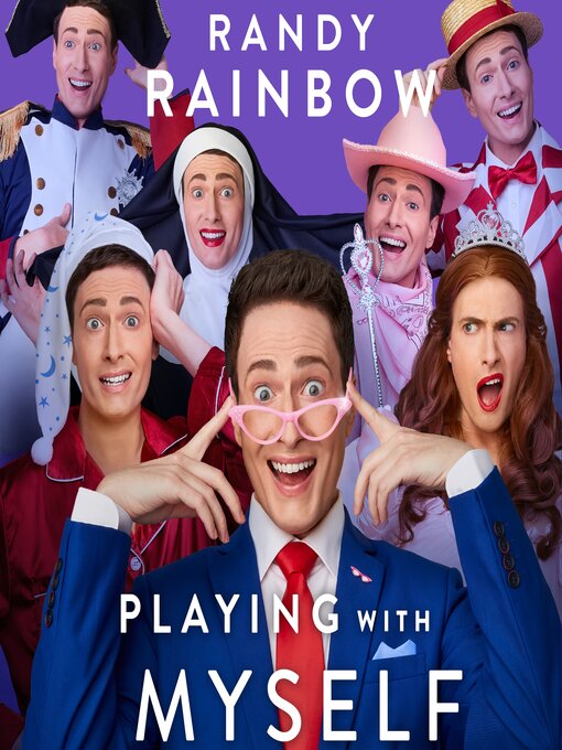 Title details for Playing with Myself by Randy Rainbow - Available